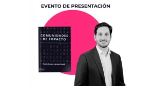 Placa del evento de presentación del libro Comunidades de impacto, una publicación sobre diseño estratégico de comunidades, pertenencia y transformación social y organizacional.
